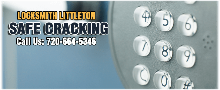 Safe Cracking Services Littleton, Co